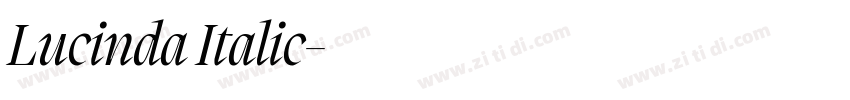 Lucinda Italic字体转换 Lucinda Italic字体转换